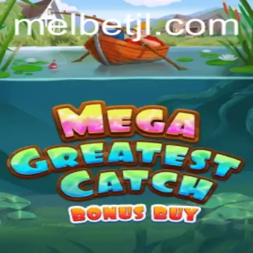 Discover the Thrills of MegaGreatestCatchBonusBuy on MelBet