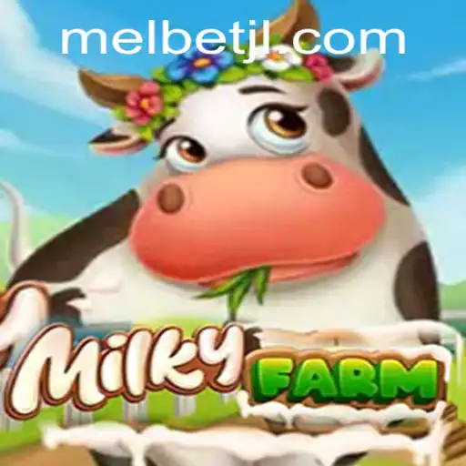 An In-depth Exploration of MilkyFarm and How MelBet Enhances the Gaming Experience