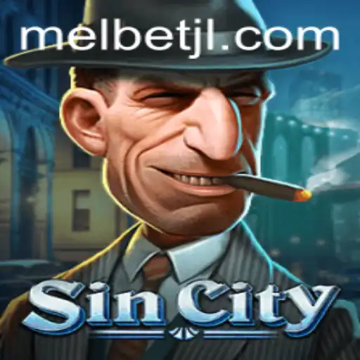 Immerse Yourself in the Thrilling World of SinCity with MelBet